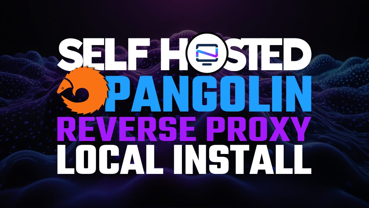 Install and Run Pangolin Locally on your own Server